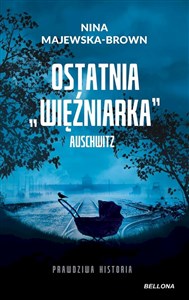 Picture of Ostatnia "więźniarka" Auschwitz Prawdziwa historia