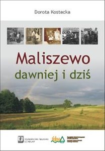 Picture of Maliszewo dawniej i dziś