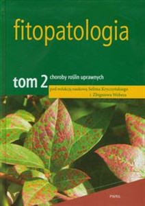Obrazek Fitopatologia Tom 2 choroby roślin uprawnych