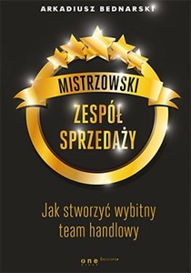 Picture of Mistrzowski zespół sprzedaży Jak stworzyć wybitny team handlowy