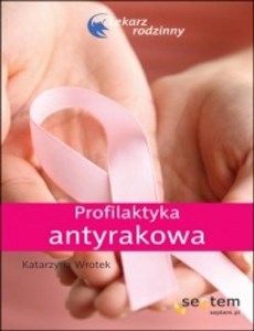 Obrazek Profilaktyka antyrakowa