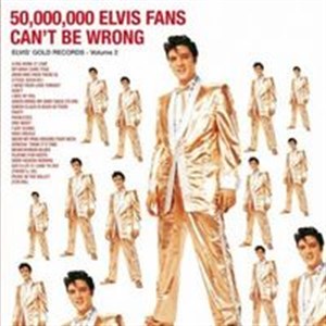 Picture of 50000000 Elvis fans can't be wrong Elvi's gold records - volume 2