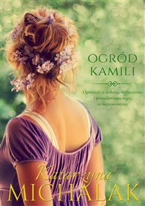Picture of Ogród Kamili Seria kwiatowa Tom 1