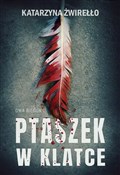 polish book : Ptaszek w ... - Katarzyna Żwirełło