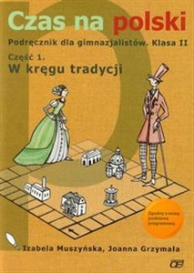 Obrazek Czas na polski 2 Podręcznik Część 1 W kręgu tradycji Gimnazjum