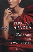 Zakazane n... - Kerrelyn Sparks -  foreign books in polish 
