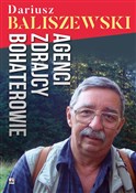 Agenci zdr... - Dariusz Baliszewski -  foreign books in polish 