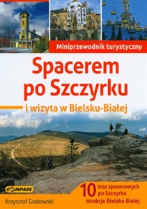 Picture of Spacerem po Szczyrku i wizyta w Bielsku-Białej miniprzewodnik turystyczny