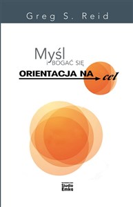 Picture of Myśl i bogać się Orientacja na cel Potęga wytrwałości