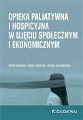 Opieka pal... - Rafał Iwański, Edyta Sielicka, Aneta Jarzębińska -  Polish Bookstore 