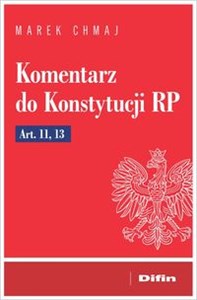 Picture of Komentarz do Konstytucji RP Art. 11, 13