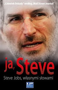 Obrazek Ja Steve Steve Jobs, własnymi słowami