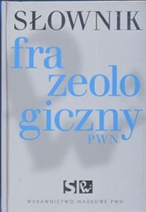 Picture of Słownik frazeologiczny PWN