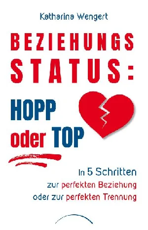 Picture of WENGERT, K: BEZIEHUNGSSTATUS: HOPP ODER TOP
