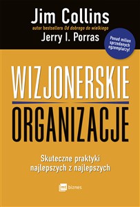 Picture of Wizjonerskie organizacje Skuteczne praktyki najlepszych z najlepszych