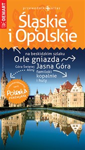 Picture of Śląskie i Opolskie przewodnik + atlas Polska Niezwykła