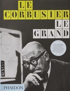 Obrazek Le Corbusier Le Grand