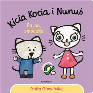 Picture of Kicia Kocia i Nunuś Pa, pa smoczku!