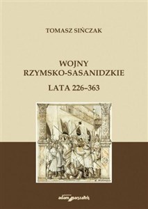Picture of Wojny rzymsko-sasanidzkie Lata 226-363