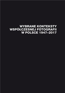 Picture of Wybrane konteksty współczesnej fotografii...