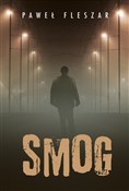 Smog - Paweł Fleszar -  Polish Bookstore 