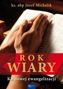 Rok Wiary ... - Józef Michalik -  books in polish 