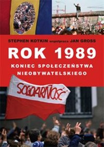 Picture of Rok 1989 koniec społeczeństwa nieobywatelskiego