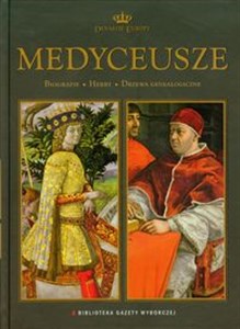 Obrazek Medyceusze Dynastie Europy 5 Biografie Herby Drzewa Genealogiczne