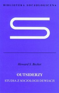 Obrazek Outsiderzy Studia z socjologii dewiacji