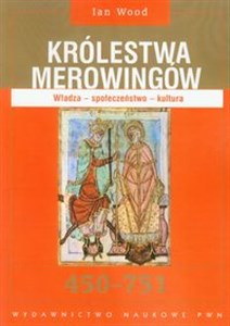 Obrazek Królestwa Merowingów 450-751 Wiedza-społeczeństwo-kultura