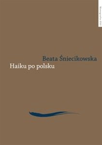 Picture of Haiku po polsku Genologia w perspektywie transkulturowej