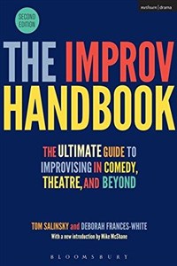 Obrazek The Improv Handbook: The Ultimate Guide to Improvising in Comedy, Theatre, and