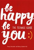 Be Happy B... - Penny Alexander, Becky Goddard-Hill -  Książka z wysyłką do UK