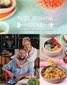 Polska książka : Przy jedny... - Jan Kuroń, Aneta Kuroń