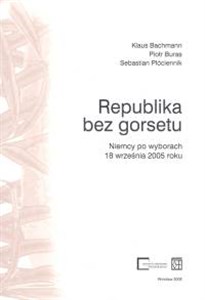 Picture of Republika bez gorsetu Niemcy po wyborach 18 września 2005 roku