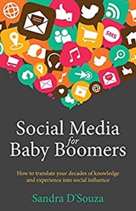 Picture of Social Media for Baby Boomers - How to translate your decades of knowledge and experience into social influence
