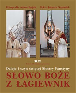 Picture of Słowo Boże z Łagiewnik Dzieje i czyn św. Siostry Faustyny