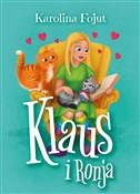 Zobacz : Klaus i Ro... - Karolina Fojut