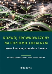 Obrazek Rozwój zrównoważony na poziomie lokalnym. Nowa koncepcja pomiaru i oceny