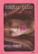 polish book : Bubble gum... - Lolita Pille