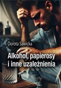 Alkohol, p... - Dorota Sawicka -  foreign books in polish 