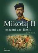 Mikołaj II... - Jan Sobczak -  books in polish 