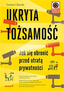 Obrazek Ukryta tożsamość Jak się obronić przed utratą prywatności
