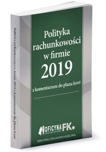 Obrazek Polityka rachunkowości w firmie 2019 z komentarzem do planu kont