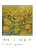 Słońca i s... - Elżbieta Charytoniuk -  Polish Bookstore 