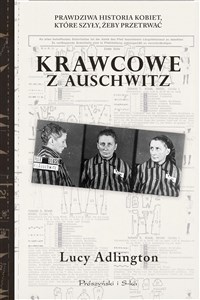 Picture of Krawcowe z Auschwitz Prawdziwa historia kobiet, które szyły, żeby przetrwać