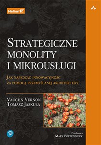 Obrazek Strategiczne monolity i mikrousługi Jak napędzać innowacyjność za pomocą przemyślanej architektury