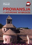 Książka : Prowansja ... - Magdalena Dobrzańska-Bzowska, Krzysztof Bzowski, Dorota Niedźwiecka-Audemars