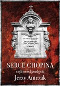 polish book : Serce Chop... - Jerzy Antczak