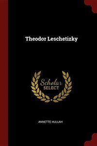 Picture of Theodor Leschetizky (Classic Reprint) 174ATG03527KS